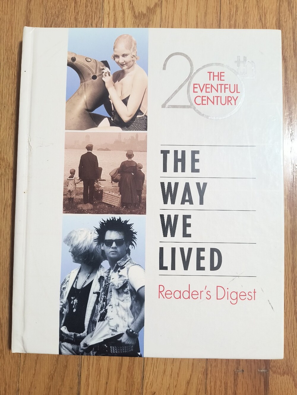Reader's Digest "The Way we Lived: The Eventful 20th Century"